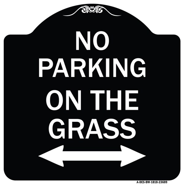 Signmission No Parking on Grass W/ Bidirectional Arrow Heavy-Gauge Aluminum Sign, 18" x 18", BW-1818-23689 A-DES-BW-1818-23689 - main